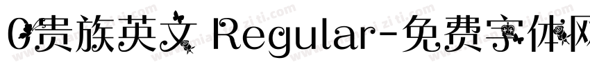 0贵族英文 Regular字体转换